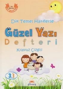 3. Sınıf Dik Temel Harflerle Güzel Yazı Defteri Kılavuz Çizgili