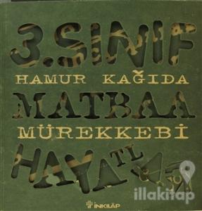 3. Sınıf Hamur Kağıda Matbaa Mürekkebi Hayatlar