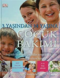 3 Yaşından 14 Yaşına Çocuk Bakımı (Ciltli)