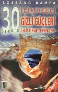 30 Derste İçimizdeki Gizli Güçleri Geliştirme Teknikleri