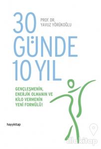 30 Günde 10 Yıl