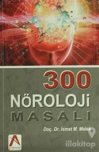 300 Nöroloji Masalı
