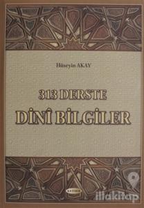 313 Derste Dini Bilgiler