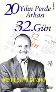 32. Gün 20 Yılın Perde Arkası