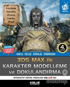 3D Studio Max Karakter Modelleme ve Dokulandırma (Renkli Baskı)