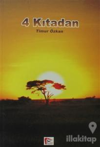 4 Kıtadan