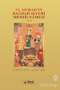 4. Murad'ın Bağdat Seferi Menzilnamesi 1638