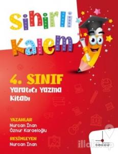 4. Sınıf Yaratıcı Yazma Kitabı - Sihirli Kalem