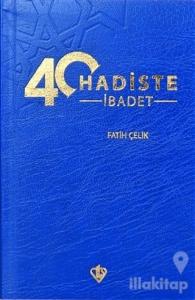 40 Hadiste İbadet