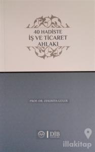 40 Hadiste İş ve Ticaret Ahlakı