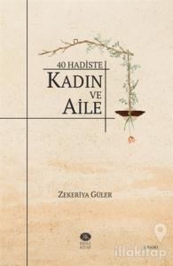 40 Hadiste Kadın ve Aile