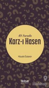 40 Soruda Karz-ı Hasen