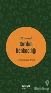 40 Soruda Katılım Bankacılığı