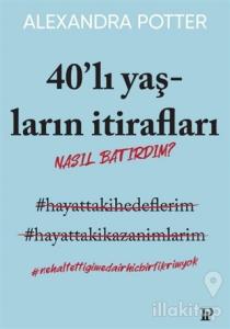 40'lı Yaşların İtirafları