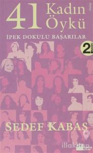 41 Kadın 41 Öykü İpek Dokulu Başarılar