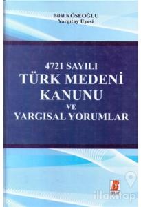 4271 Sayılı Türk Medeni Kanunu ve Yargısal Yorumlar