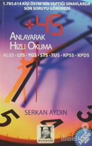 +45 Anlayarak Hızlı Okuma