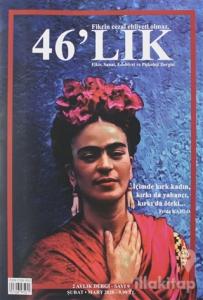 46'lık Fikir Sanat Edebiyat ve Psikoloji Dergisi Sayı: 9 Şubat - Mart 2020