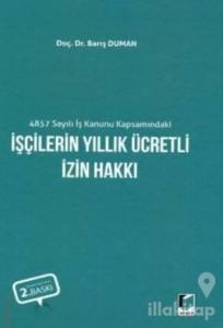 4857 Sayılı İş Kanunu Kapsamındaki İşçilerin Yıllık Ücretli İzin Hakkı
