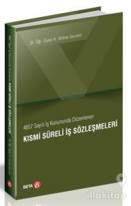 4857 Sayılı İş Kanununda Düzenlenen Kısmi Süreli İş Sözleşmeleri