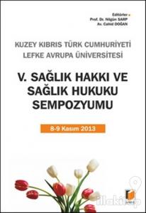 5. Sağlık Hakkı ve Sağlık Hukuku Sempozyumu