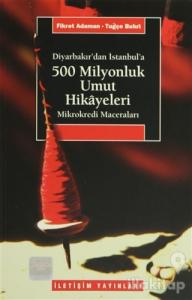 500 Milyonluk Umut Hikayeleri