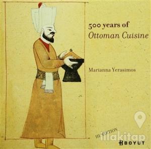 500 Years Of Ottoman Cuisine