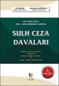5237 Sayılı TCK'da Özel ve Genel Hükümler Açısından Sulh Ceza Davaları (Ciltli)