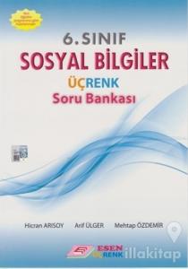 6. Sınıf Sosyal Bilgiler Üçrenk Soru Bankası