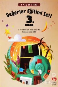 6 Yaş ve Üzeri Değerler Eğitimi Seti 3. Kitap