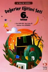 6 Yaş ve Üzeri Değerler Eğitimi Seti 6. Kitap
