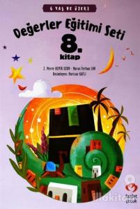 6 Yaş ve Üzeri Değerler Eğitimi Seti 8. Kitap