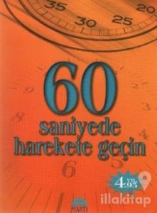 60 Saniyede Harekete Geçin