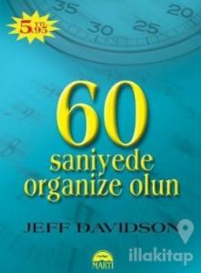 60 Saniyede Organize Olun