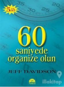 60 Saniyede Organize Olun