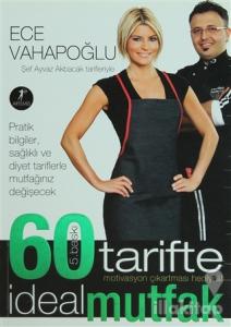 60 Tarifte İdeal Mutfak
