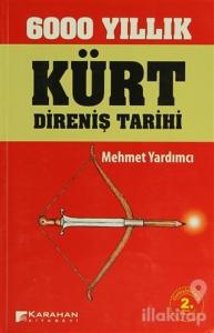 6000 Yıllık Kürt Direniş Tarihi