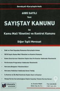 6085 Sayılı Yeni Sayıştay Kanunu İle Kamu Mali Yönetimi ve Kontrol Kanunu ve Diğer İlgili Mevzuat