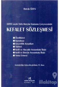 6098 sayılı Türk Borçlar Kanunu Çerçevesinde Kefalet Sözleşmesi (Ciltli)