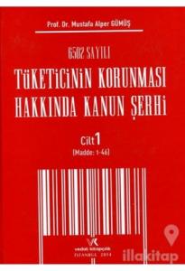 6502 Sayılı Tüketicinin  Korunması Hakkında Kanun Şerhi Cilt: 1 (Ciltli)