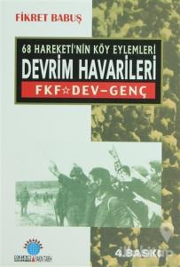 68 Hareketi'nin Köy Eylemleri Devrim Havarileri