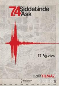 7.4 Şiddetinde Aşk