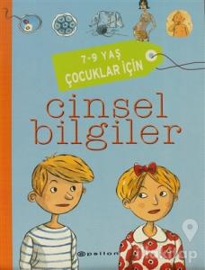 7-9 Yaş Çocuklar İçin Cinsel Bilgiler