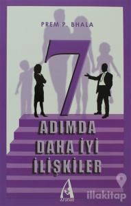 7 Adımda Daha İyi İlişkiler