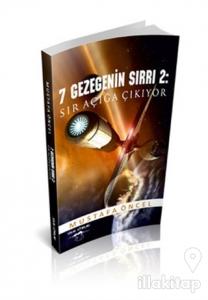 7 Gezegenin Sırrı 2: Sır Açığa Çıkıyor