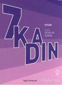 7 Kadın