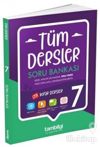 7. Sınıf Tüm Dersler Soru Bankası