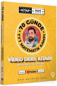 70 Günde TYT Matematik Kampı Video Ders Kitabı (Özel Ders Formatlı)