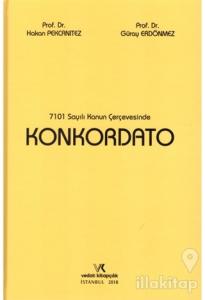 7101 Sayılı Kanun Çerçevesinde Konkordato (Ciltli)