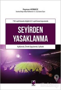 7182 Sayılı Kanunla Değişik 6222 Sayılı Kanun Kapsamında Seyirden Yasaklanma